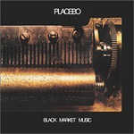 百憂解 / 黑市音樂 Placebo / Black Market Music