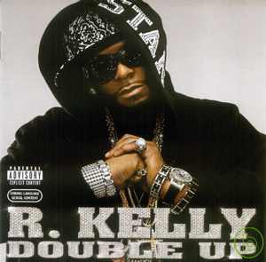 勞凱利 / 調情樂章 R. Kelly / Double Up