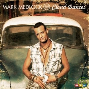 馬克米洛克 / 雲端漫舞 Mark Medlock / Cloud Dancer