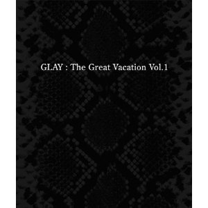 GLAY / THE GREAT VACATION VOL.1～SUPER BEST OF GLAY～新歌+精選3CD 