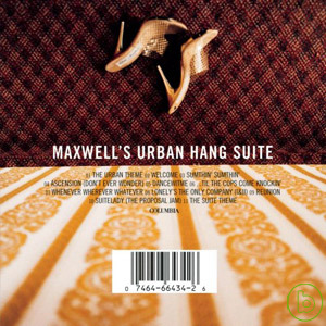 麥斯威爾 / 麥斯威爾的靈魂音樂組曲 Maxwell / Maxwell’s Urban Hang Suite