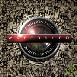 臨界點樂團 / 百萬容顏：新歌＋精選【2CD】 Watershed / A Million Faces (2CD)