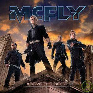 小飛俠 / 沉澱之聲 McFly / Above The Noise