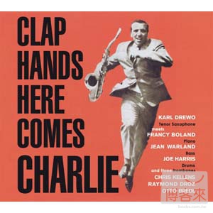 卡爾德魯 / 拍拍手 Karl Drewo / Clap Hands Here Comes Charlie