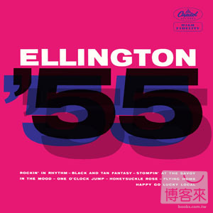 Duke Ellington艾靈頓公爵 / Ellington ’55 