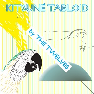 Twelves / Kitsune Tabloid by The Twevles