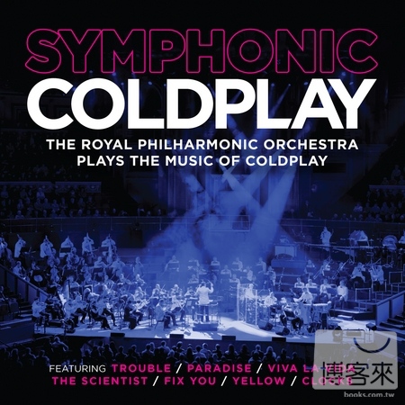 Royal Philarmonic Orchestra / Symphonic Coldplay
