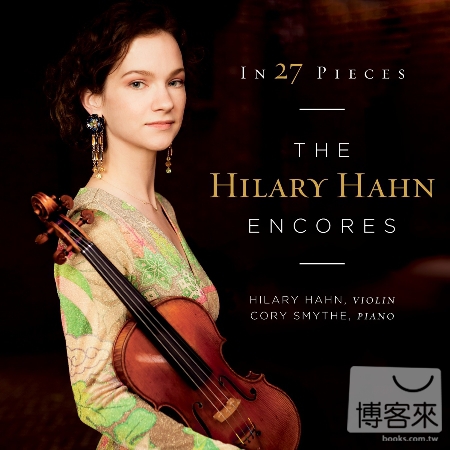 In 27 Pieces / Hilary Hahn Encores (2CD)