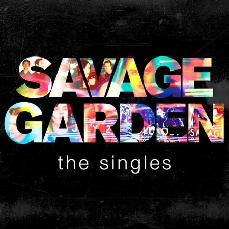 Savage Garden / Savage Garden - The Singles