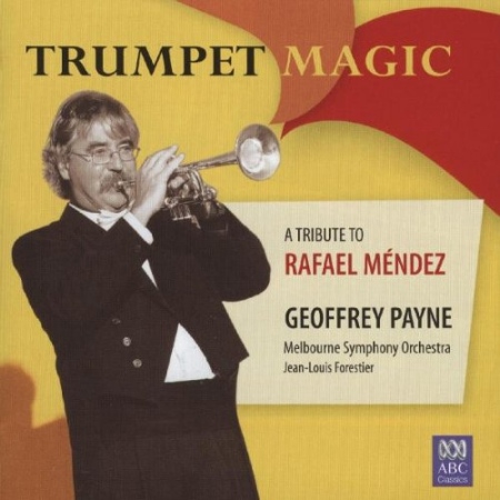 Trumpet Magic - A Tribute to Rafael Mendez / Geoffrey Payne