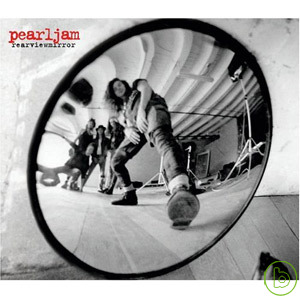 珍珠果醬合唱團 / 1991-2003年樂團全精選 Pearl Jam / Rearviewmirror (Greatest Hits 1991 - 2003)