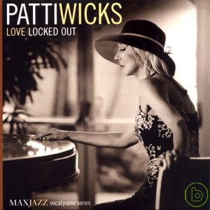 派蒂威克絲 / 愛情枷鎖 Patti Wicks / Love Locked Out