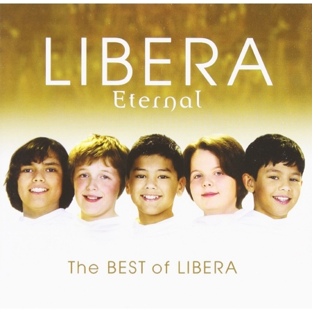 天使之翼合唱團 / 天籟永恆 (雙CD新歌+精選) Libera / Eternal (2CD)