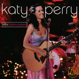 凱蒂佩芮 / 原音重現【CD+DVD】 Katy Perry / Unplugged【CD+DVD】