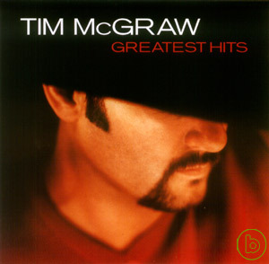 提姆麥克羅 / 暢銷精選輯 Tim McGraw / Greatest Hits