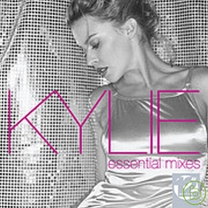 凱莉米洛 / 巨星金曲混音精選 Kylie Minogue / Essential Mixes