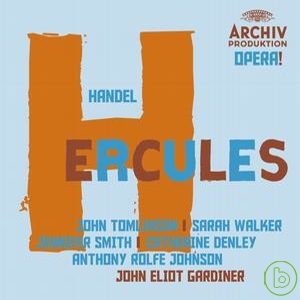 韓德爾：神劇《赫丘力士》全曲 (2CD) Handel :Hercules / John Eliot Gardiner (2CD)