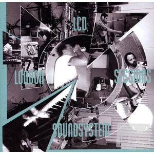 LCD Soundsystem / London Sessions