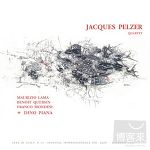 賈克沛勒四重奏 / 迪諾皮亞納 Jacques Pelzer Quartet / Feat. Dino Piana