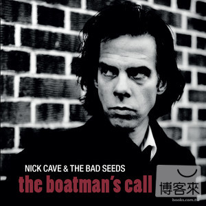 尼克凱夫與壞種子 / 船夫的召喚【行家收藏CD+DVD】 Nick Cave & The Bad Seeds / The Boatman’s Call (CD+DVD)