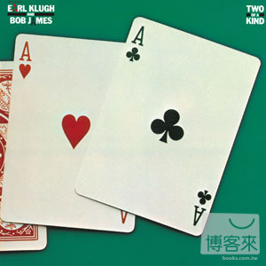 厄爾克魯夫&鮑伯詹姆士 / Two Of A Kind Earl Klugh and Bob James / Two Of A Kind