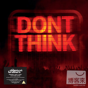 化學兄弟 / 心醉神迷【限量精裝CD+DVD】 The Chemical Brothers / Don’t Think【限量精裝CD+DVD】
