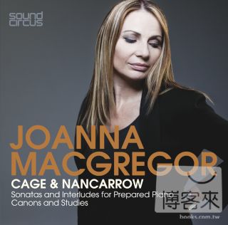 喬安娜麥葛瑞格(鋼琴) / 約翰凱吉等二十世紀美國鋼琴作品 (2CD) JOANNA MACGREGOR / JOANNA MACGREGOR PLAYS CAGE & NANCARROW (2CD)