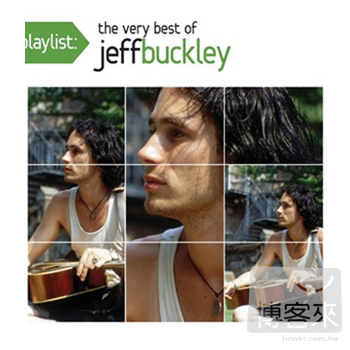 傑夫巴克利 / 經典金曲精選(Jeff Buckley / Playlist: The Very Best Of Jeff Buckley)