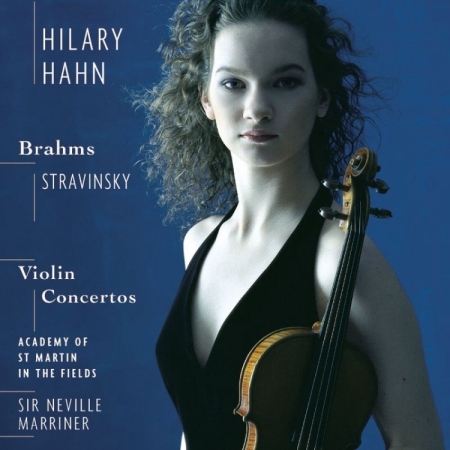 Hilary Hahn/Brahms, Stravinsky：Violin Concertos