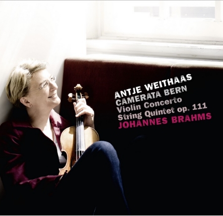 Weithaas plays Brahms violin concerto and string quintet / Antje Weithaas, Camerata Bern