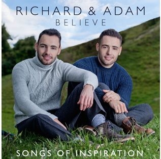 Richard & Adam / Believe - Songs of Inspiration