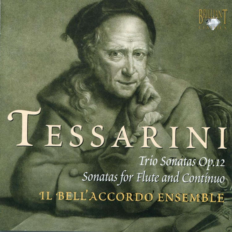 Carlo Tessarini: Trio Sonata Op.12 & Flute Sonata Op.2 & Op.14