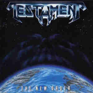 Testament / The New Order