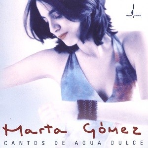 瑪塔歌美 / 天水之歌 Marta Gomez / Cantos De Aqua Dolce