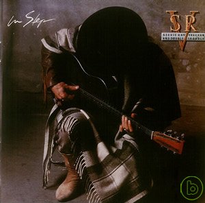 史帝夫雷范與雙重麻煩合唱團 / 齊步走 Stevie Ray Vaughan And Double Trouble / In Step