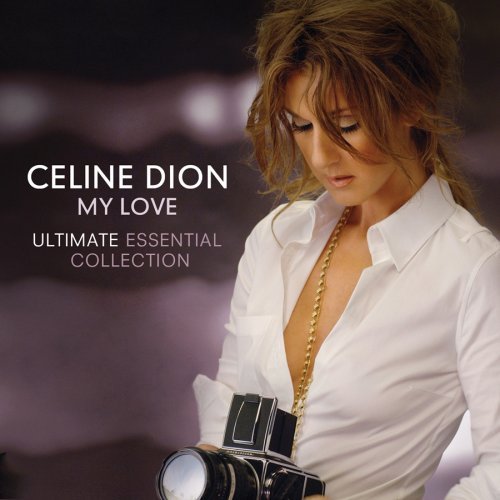 席琳狄翁 / 摯愛 世紀情歌金選+新曲 (雙CD濃情版) Celine Dion / My Love Ultimate Essential Collection (2CD)