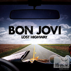 邦喬飛 / 飛行公路【平價版】 Bon Jovi / Lost Highway [LEP]