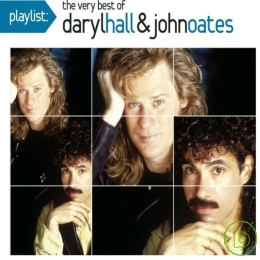 霍爾與奧茲 / 巨星金曲精選 Daryl Hall & John Oates Playlist: The Very Best Of Daryl Hall & John Oates