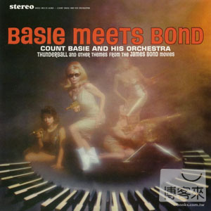 貝西伯爵 / 貝西伯爵007 Count Basie / Basie Meets Bond