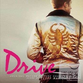 克里夫．馬丁奈茲 / 落日車神－電影原聲帶 Cliff Martinez / Drive－Original Motion Picture soundtrack