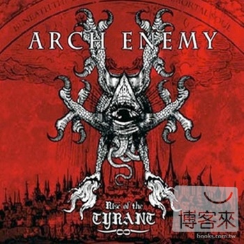 罪惡之神樂團 / 暴君的崛起 (CD+DVD限量進口盤) Arch Enemy / Rise Of The Tyrant (Ltd. CD+DVD Edition)