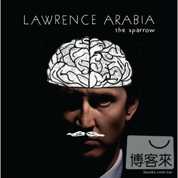 阿拉伯的勞倫斯 / 麻雀 Lawrence Arabia / The Sparrow