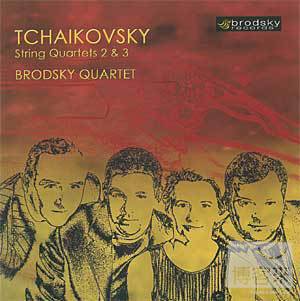 柴可夫斯基：第2&3號弦樂四重奏 / 布羅斯基四重奏 Tchaikovsky: String Quartet No. 2 &3 / Brodsky Quartet