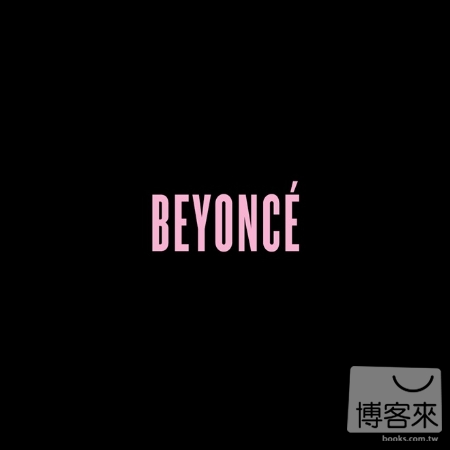 碧昂絲 / 絕對碧昂絲 (影/音雙碟實體版) Beyonce / BEYONCE (CD+DVD)