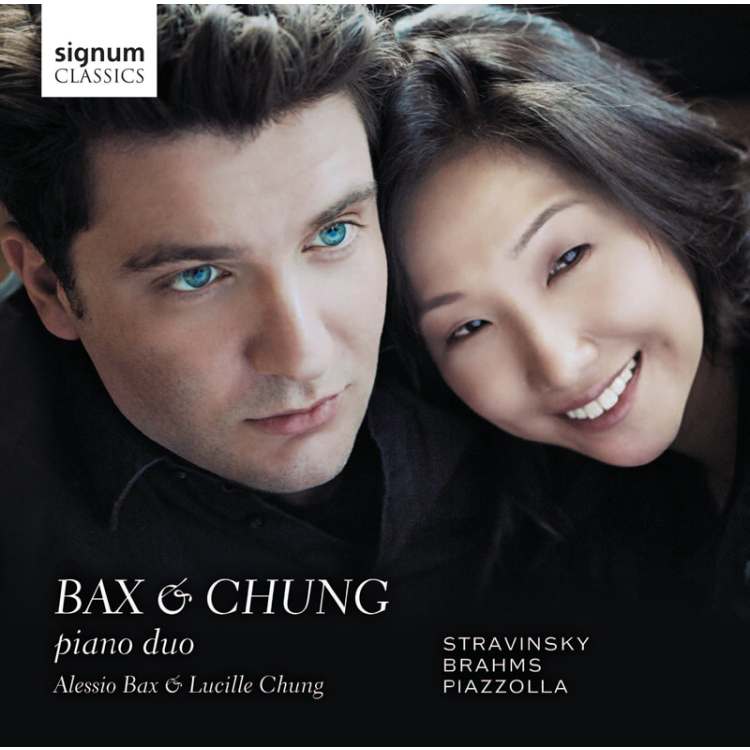 Stravinsky; Brahms; Piazzolla: Bax & Chung - Piano Duo / Alessio Bax - Lucille Chung