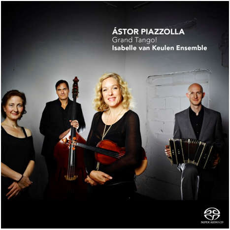 Astor Piazzolla Grand Tango / Isabelle van Keulen Ensemble