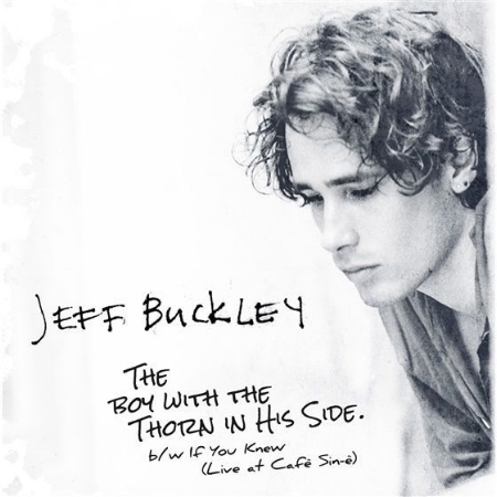 傑夫巴克利 / 帶刺的男孩 (七吋黑膠唱片單曲)(Jeff Buckley / Jeff Buckley - The Boy with the Thorn In His Side)