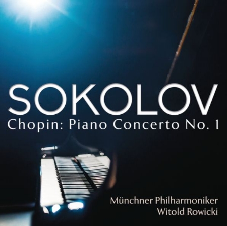 Chopin: Piano Concerto No. 1 / Grigory Sokolov