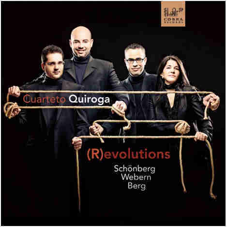 (R)evolutions~string quartet by Schonberg, Webern, Berg / Cuarteto Quiroga