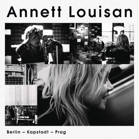 Annett Louisan / Berlin – Kapstadt – Prag
